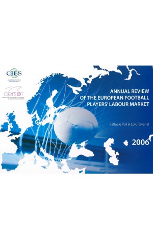 Annual Review of the European Football Players' Labour Market : 2006