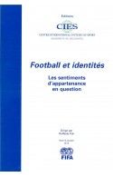 Football et identités : Les sentiments d'appartenance en question