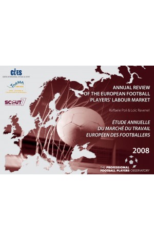 Annual Review of the European Football Players' Labour Market : 2008
